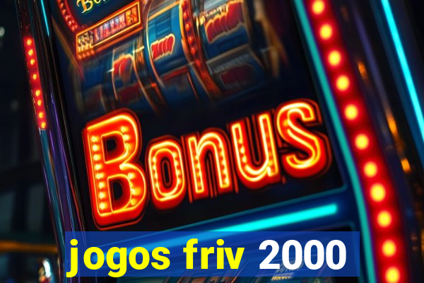 jogos friv 2000